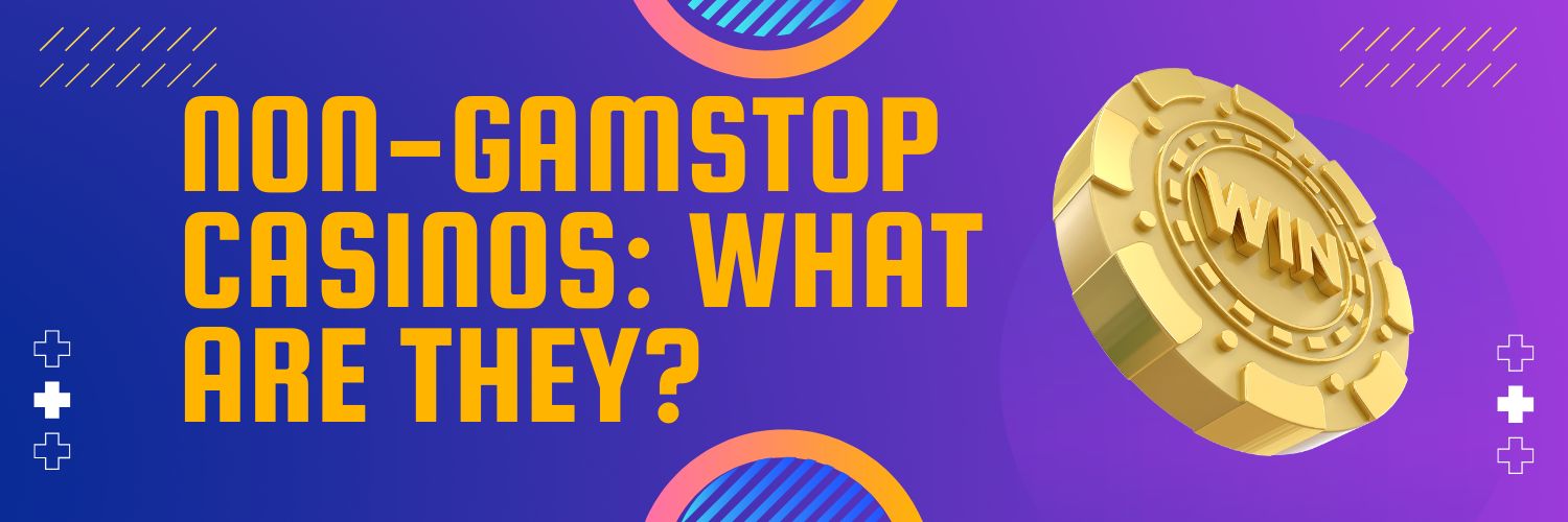 What Is Non Gamstop and How Does It Work
